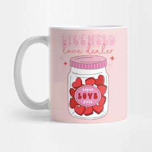 Super Love Pills Licensed Love Dealer Happy Valentines Day Mug